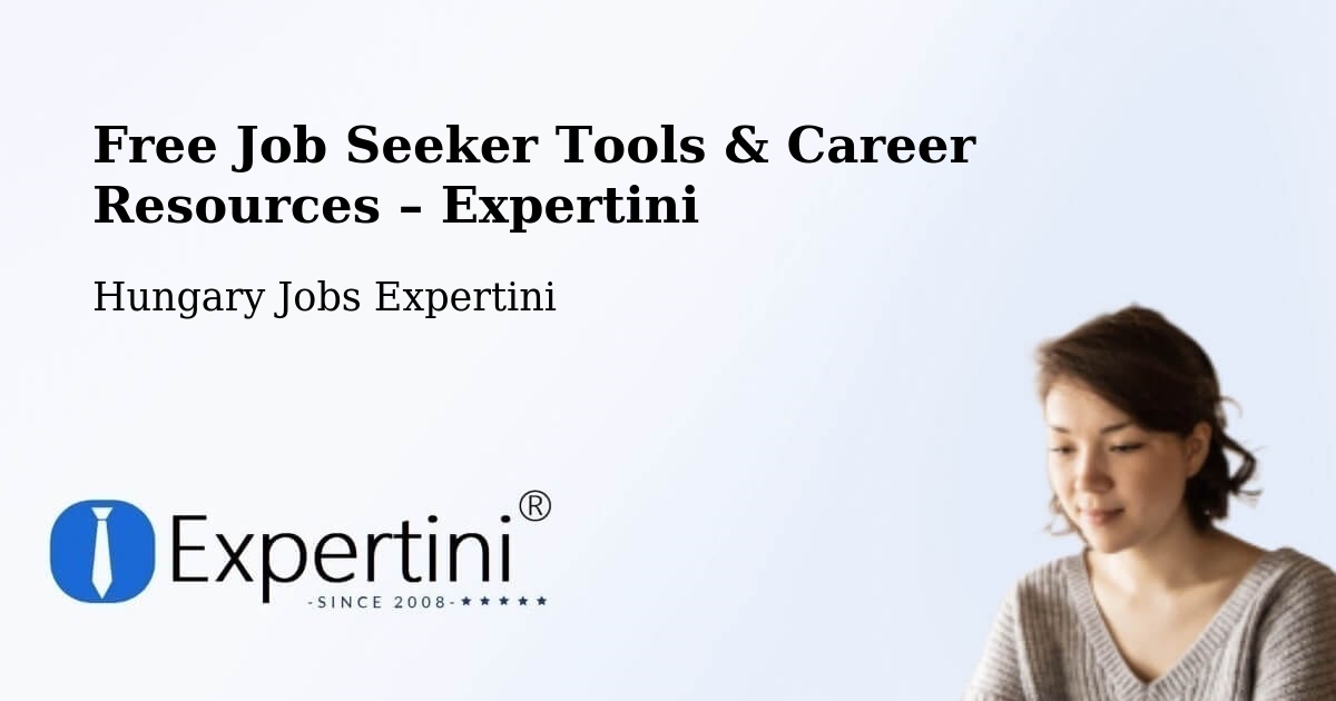 Free Job Seeker Tools & Career Resources – Nagytarcsa - Nagytarcsa, Hungary Jobs Expertini